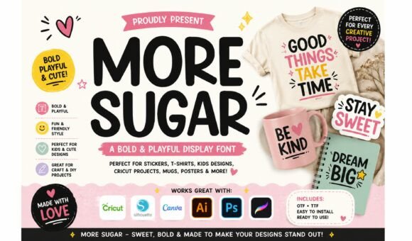 More Sugar: The Sweetest Display Font for Playful Designs